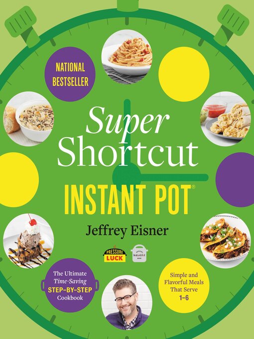 Title details for Super Shortcut Instant Pot by Jeffrey Eisner - Available